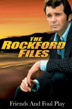 poster The Rockford Files: Friends and Foul Play